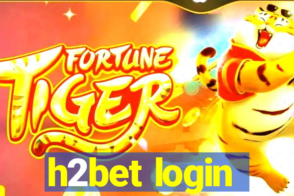 h2bet login